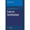 Law as Institution by Massimo La Torre