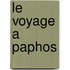 Le Voyage A Paphos