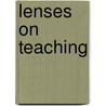 Lenses On Teaching door Kevin Ryan