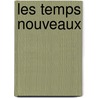 Les Temps Nouveaux door Source Wikipedia