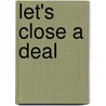 Let's Close a Deal door Christine Clifford