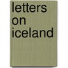 Letters on Iceland by Uno Von Troil