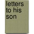 Letters to His Son