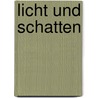 Licht Und Schatten door Elisabeth Wenger