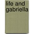 Life And Gabriella