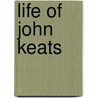 Life Of John Keats by William Michael Rossetti