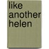 Like Another Helen