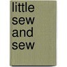 Little Sew and Sew by Christine Leech