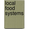 Local Food Systems door William H. Gibson