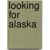 Looking For Alaska door John Green