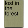 Lost in the Forest door Robert M. Ballantyne