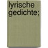 Lyrische Gedichte;