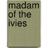 Madam Of The Ivies