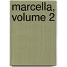 Marcella, Volume 2 door Mrs. Humphry Ward