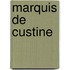 Marquis De Custine