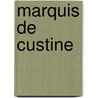 Marquis De Custine door Adam Cornelius Bert