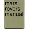 Mars Rovers Manual door David Baker