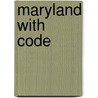 Maryland with Code door Pamela McDowell