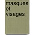 Masques Et Visages