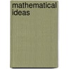 Mathematical Ideas by Charles David Miller