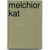 Melchior Kat door Kalman Mikszath