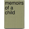 Memoirs Of A Child door Annie Steger Winston