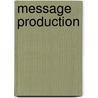 Message Production door Green