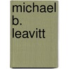 Michael B. Leavitt door Ronald Cohn