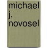 Michael J. Novosel by Ronald Cohn