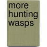 More Hunting Wasps door Jeanhenri Fabre
