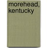 Morehead, Kentucky door Ronald Cohn