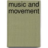 Music and Movement door Marjorie E. Ramsey