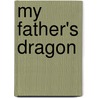 My Father's Dragon door Ruth Stiles Gannett
