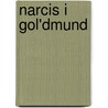 Narcis i Gol'dmund by Herrmann Hesse