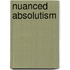 Nuanced Absolutism