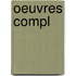 Oeuvres Compl