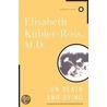 On Death And Dying door Kubler-Ross Eli