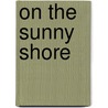On the Sunny Shore door Henryk K. Sienkiewicz