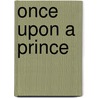 Once Upon a Prince by Rachel Hauck