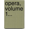 Opera, Volume 1... door Cornelius Annales B. Tacitus