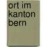 Ort Im Kanton Bern