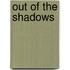 Out Of The Shadows