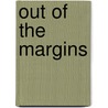Out of the Margins by Ewa Alicja Antoszek
