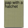 Pap With A Hatchet door Thomas Nash