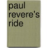 Paul Revere's Ride by Henry Wadsworth Longfellow
