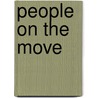 People on the Move door Harald Kleinschmidt