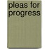 Pleas for Progress