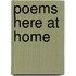 Poems Here at Home
