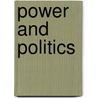 Power And Politics by Mark Haugaard