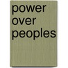 Power Over Peoples by Daniel R. Headrick